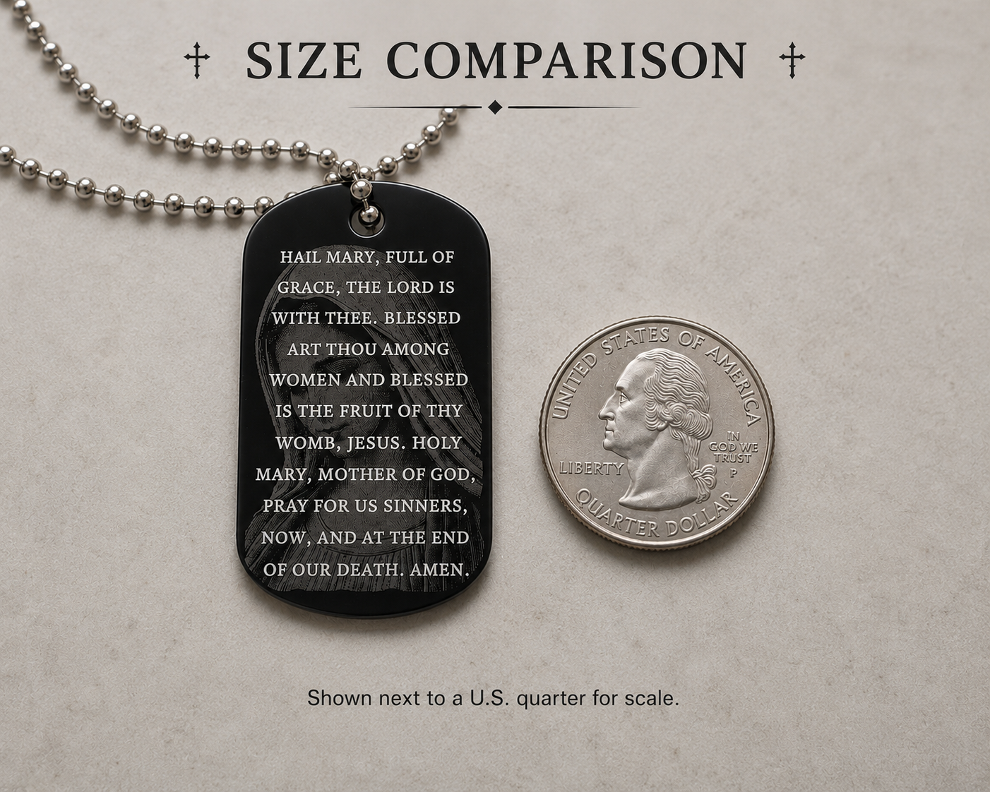 Hail Mary prayer dog tag shown beside a quarter for size comparison